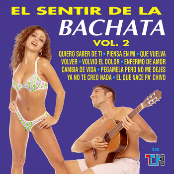 El Sentir De La Bachata - El Sentir De La Bachata, Vol. 2