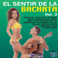 El Sentir De La Bachata - El Sentir De La Bachata, Vol. 3