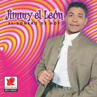 Jimmy El Leon - El Soñero De Hoy