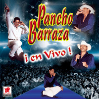 Pancho Barraza - ¡En Vivo!