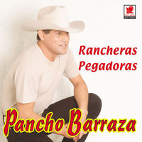 Pancho Barraza - Rancheras Pegadoras