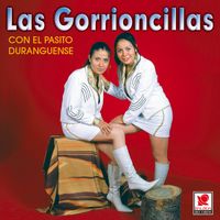 Las Gorrioncillas - Con El Pasito Duranguense