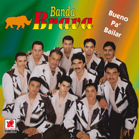 Banda Brava - Bueno pa' Bailar