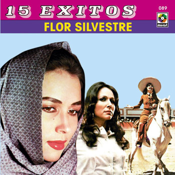 Flor Silvestre - 15 Éxitos