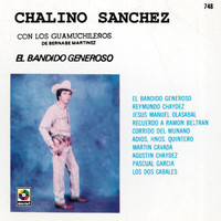 Chalino Sanchez - El Bandido Generoso