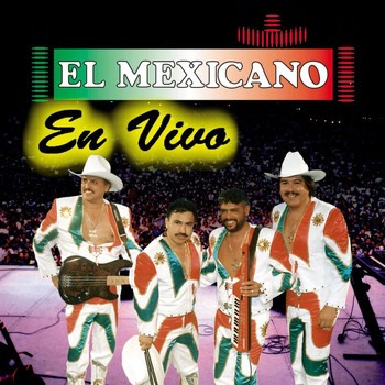 Mexicano - En Vivo (En Vivo at Centro de Espectaculos Rio Nilo / Guadalajara, MX)
