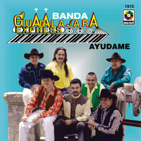 Banda Guadalajara Express - Ayúdame