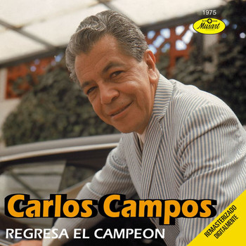 Carlos Campos - Regresa El Campeón