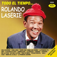 Rolando Laserie - Todo el Tiempo... (Remasterizado Digitalmente (Digital Remaster))