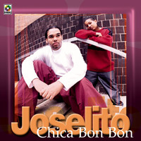 Joselito - Chica Bon Bon