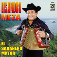 Lisandro Meza - El Sabanero Mayor