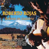 Roberto Rojas - Boleros En Guitarra