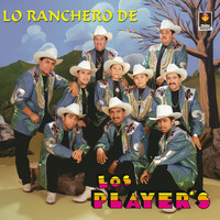 Los Player's - Lo Ranchero de Los Player's