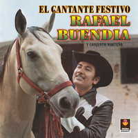 Rafael Buendia - El Cantante Festivo
