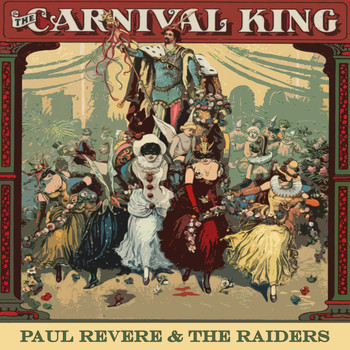 Paul Revere & The Raiders - Carnival King