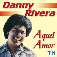Danny Rivera - Aquel Amor