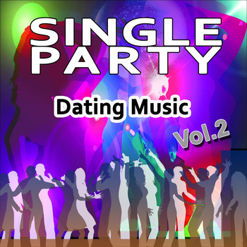 Various Artists - Single Party, Vol. 2 (Dating Music)