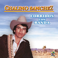 Chalino Sanchez - Corridos Con Banda
