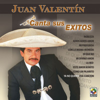 Juan Valentin - Juan Valentín Canta Sus Éxitos