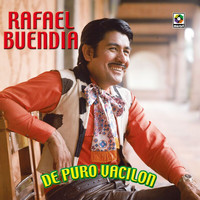 Rafael Buendia - De Puro Vacilón