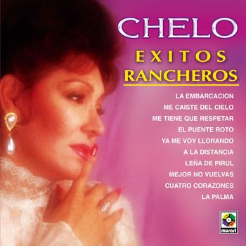 Chelo - Éxitos Rancheros