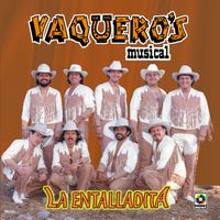 Vaquero's Musical - La Entalladita