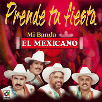 Mexicano - Prende Tu Fiesta