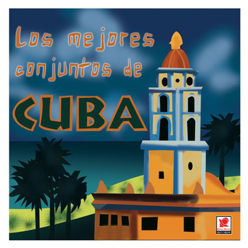 Various Artists - Los Mejores Conjuntos De Cuba