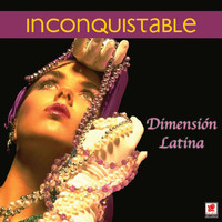 Dimension Latina - Inconquistable