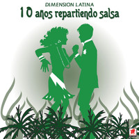 Dimension Latina - 10 Años Repartiendo Salsa