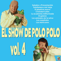 Polo Polo - El Show De Polo Polo, Vol. 4 (En Vivo [Explicit])