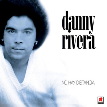 Danny Rivera - No Hay Distancia
