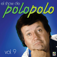 Polo Polo - El Show De Polo Polo, Vol. 9 (Explicit)