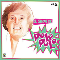 Polo Polo - El Show De Polo Polo, Vol. 2 (Explicit)