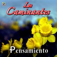 Los Caminantes - Pensamiento