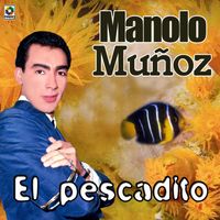 Manolo Muñoz - El Pescadito
