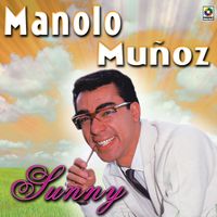 Manolo Muñoz - Sunny