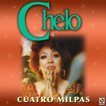 Chelo - Cuatro Milpas