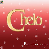 Chelo - Por Otro Amor
