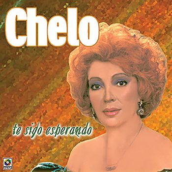 Chelo - Te Sigo Esperando