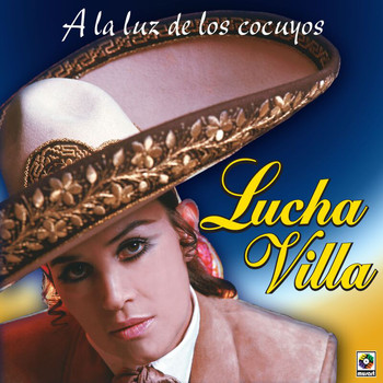 Lucha Villa - A La Luz De Los Cocuyos