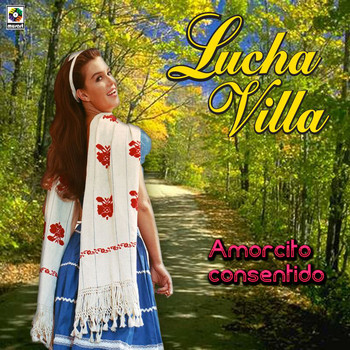 Lucha Villa - Amorcito Consentido