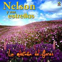 Nelson y Sus Estrellas - La Montaña De Flores