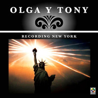 Olga Y Tony - Recording New York