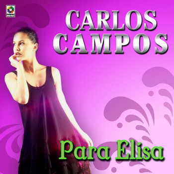 Carlos Campos - Para Elisa