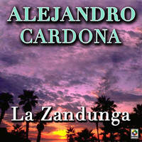Alejandro Cardona - La Zandunga