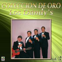 Los Dandy's - Colección De Oro, Vol. 2
