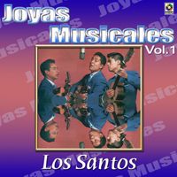Los Santos - Joyas Musicales: Remembranzas, Vol. 1