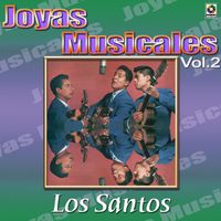 Los Santos - Joyas Musicales: Remembranzas, Vol. 2