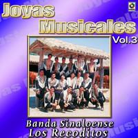 Banda Sinaloense Los Recoditos - Joyas Musicales, Vol. 3
